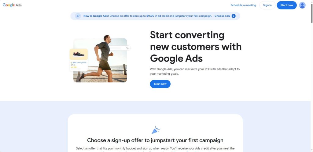 Google Ads 平台宣传页面截图,展示跑步者与跑鞋广告的场景,突出 “Start converting new customers with Google Ads” 的推广理念,含 “Start now” 行动按钮,同时介绍新用户可选择优惠活动获得最高 1500 美元广告信用额度以启动首个广告活动。